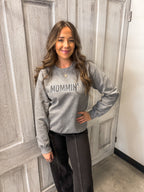 mommin' sweatshirt