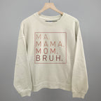 Ma Mama Mom Bruh (Blush Rose)