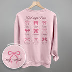 God Says I Am (Pink Bows) (Back Print)