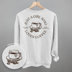Just a Girl Who Loves Coffee – Comfort Colors Graphic Tee or Sweatshirt
