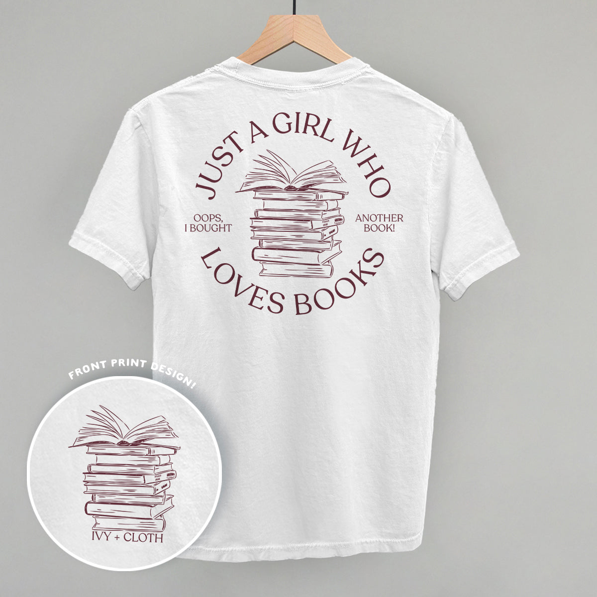 Just a Girl Who Loves Books – Comfort Colors Graphic Tee or Sweatshirt