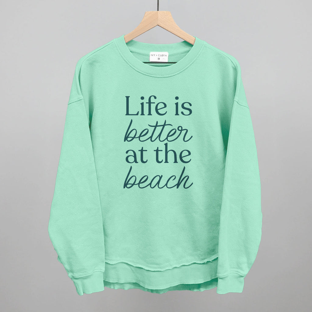 Life Is Better At The Beach