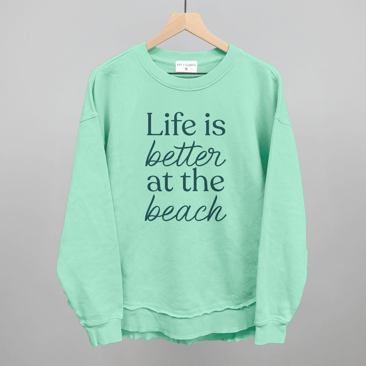 Life Is Better At The Beach
