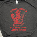 *Undiagnosed Graphic Tee