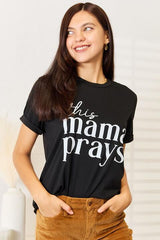 This Mama Prays Graphic T-Shirt - Soaring Eagle Boutique